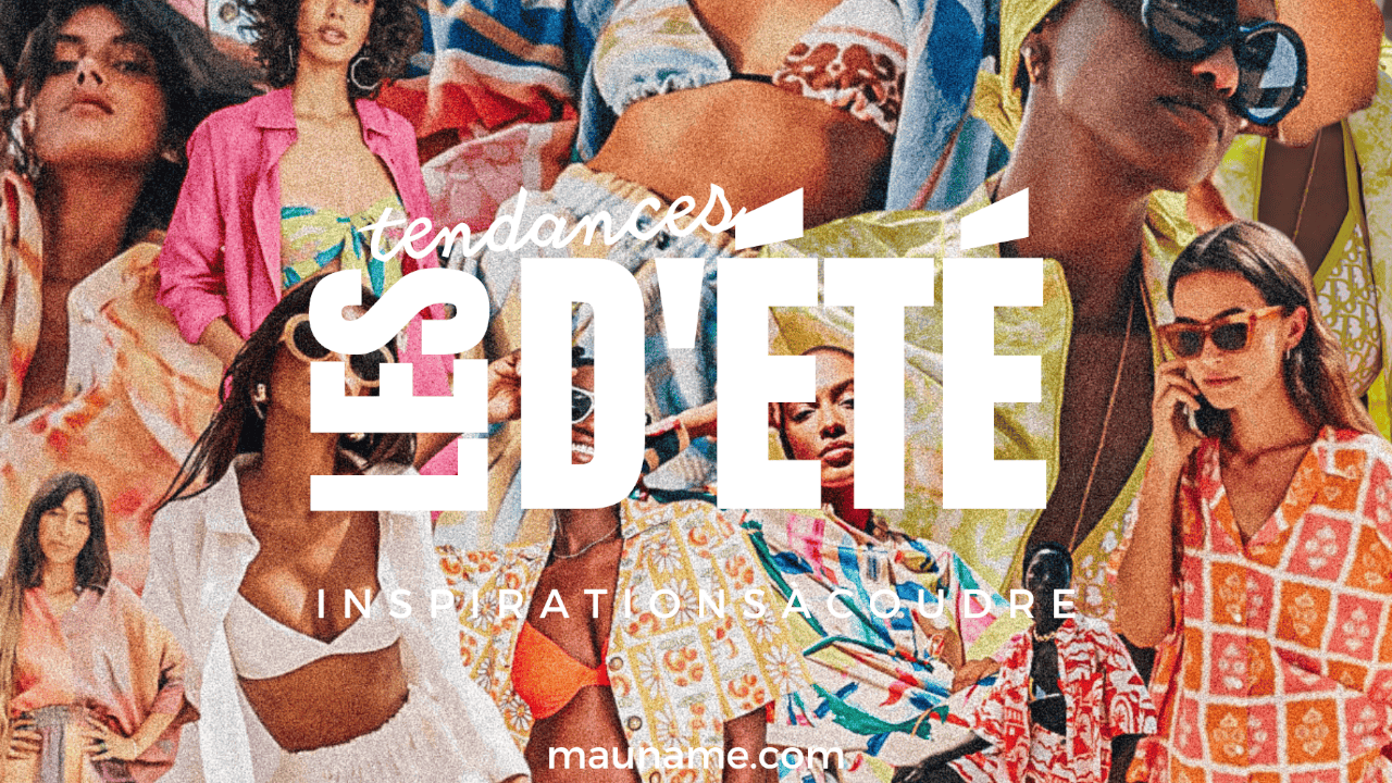 5 tendances Mode d'été à coudre !